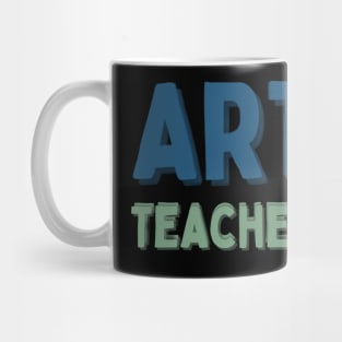 Art Teacher Mug